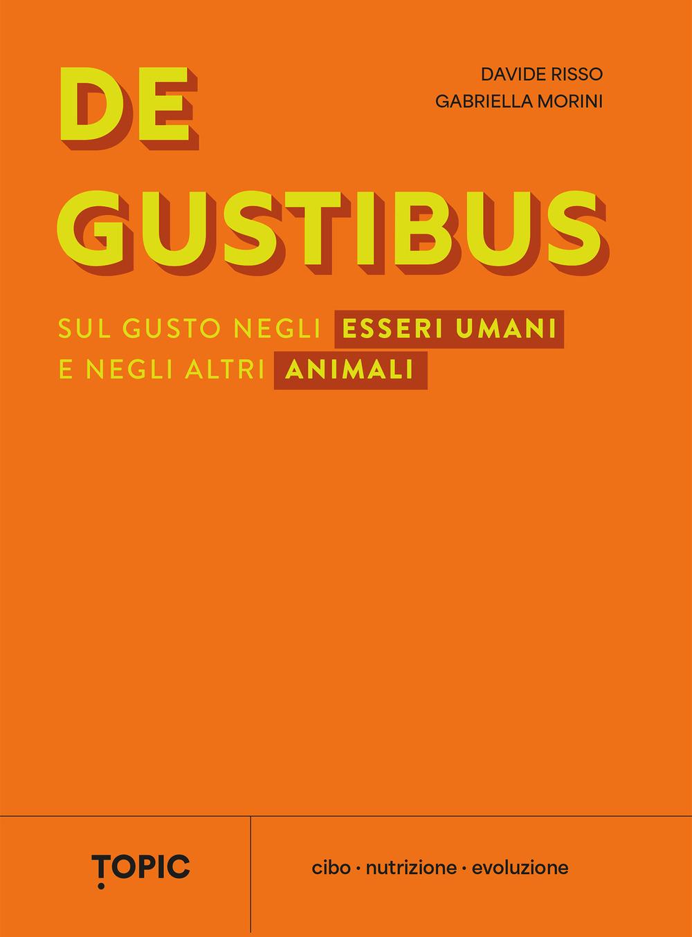 Vorderes Coverbild De gustibus. Sul gusto negli esseri umani e negli altri animali