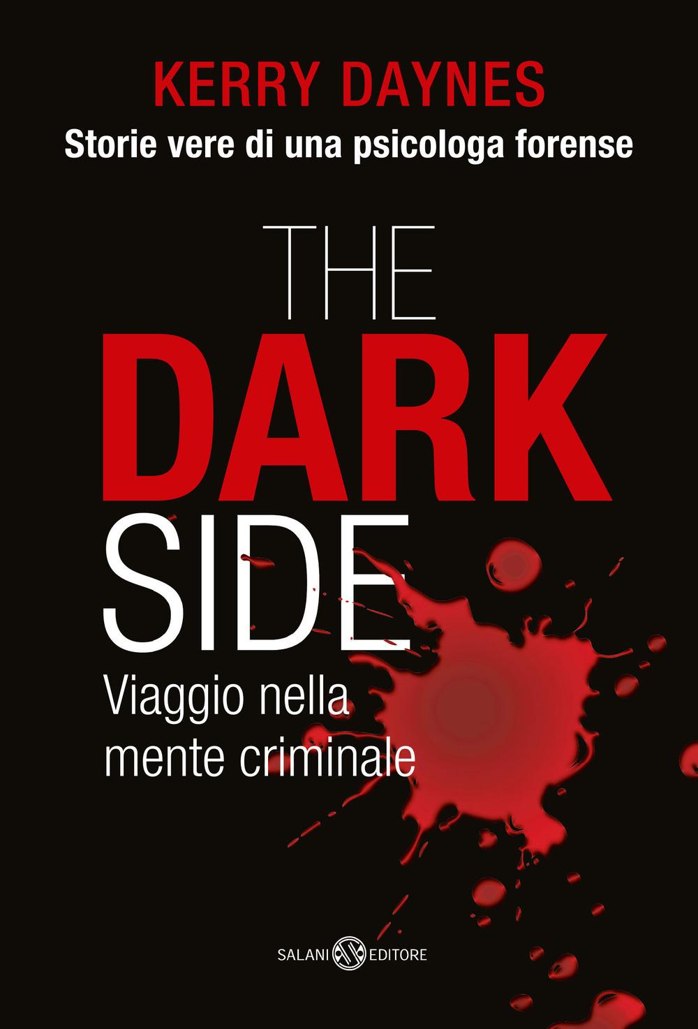 Vorderes Coverbild The dark side. Viaggio nella mente criminale