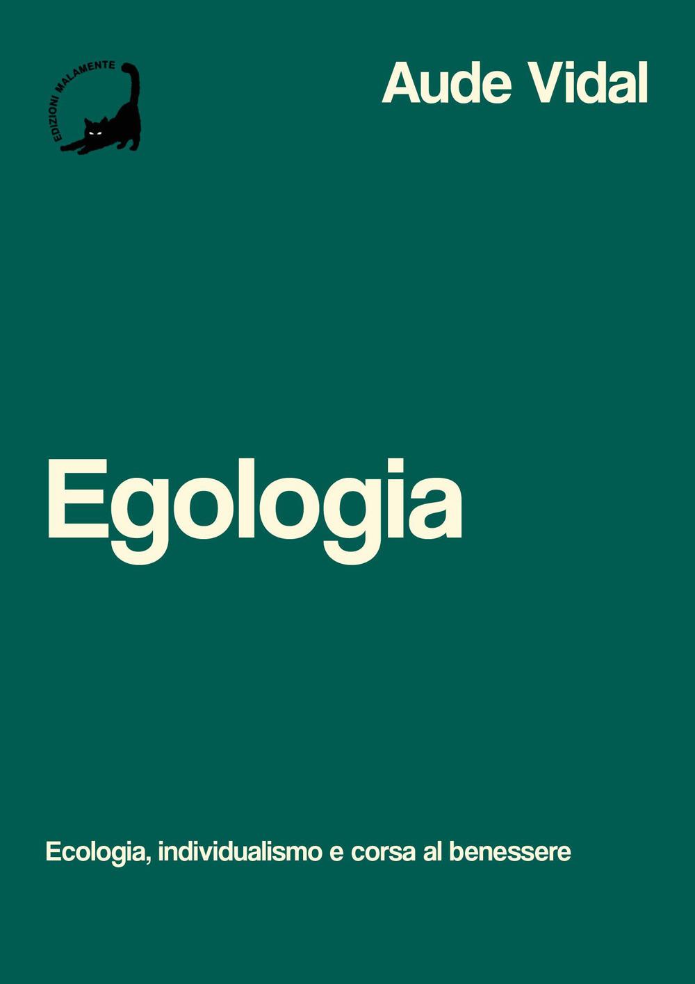 Vorderes Coverbild Egologia. Ecologia, individualismo e corsa al benessere
