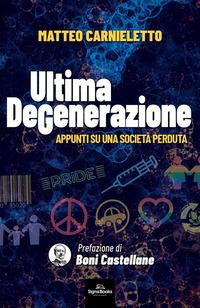 Vorderes Coverbild Ultima degenerazione. Appunti su una società perduta