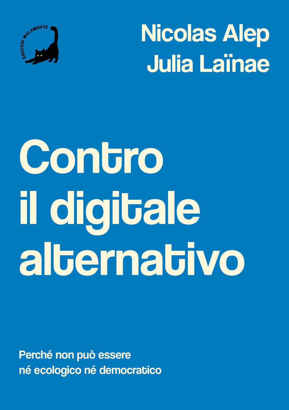 Vorderes Coverbild Contro il digitale alternativo. Perché non può essere né ecologico, né democratico