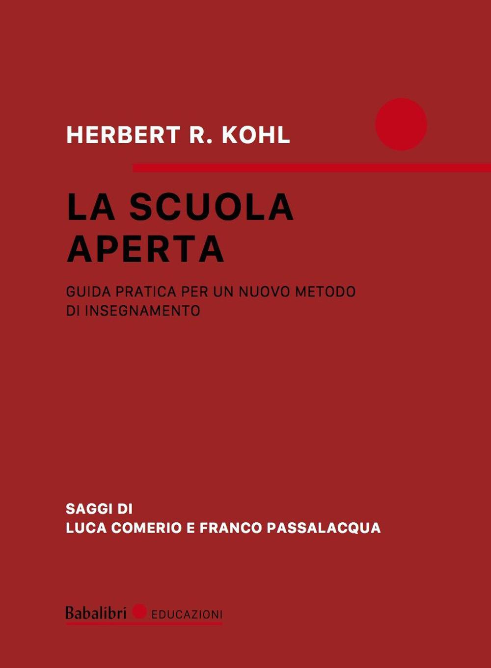Vorderes Coverbild La scuola aperta. Guida pratica per un nuovo metodo di insegnamento