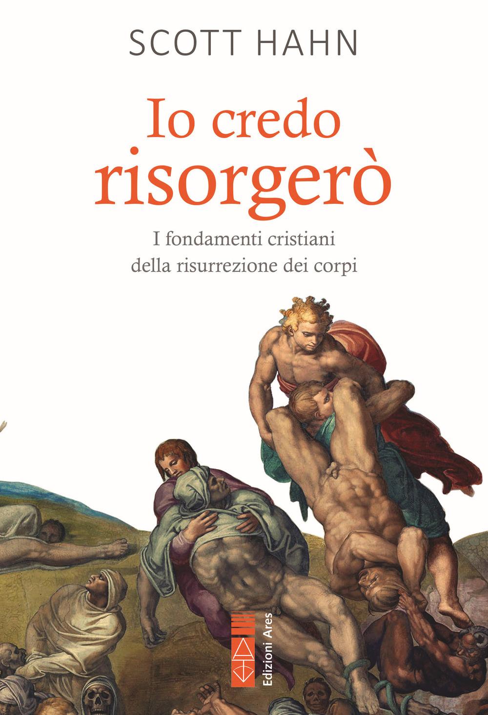 Vorderes Coverbild Io credo risorgerò. I fondamenti cristiani della morte e risurrezione dei corpi