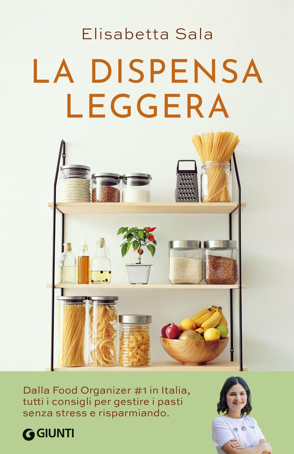 Vorderes Coverbild La dispensa leggera. Per una cucina varia, organizzata e senza sprechi