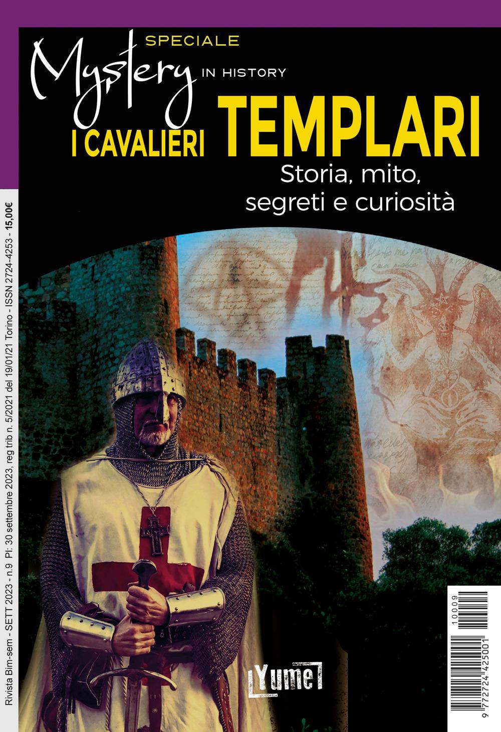 Vorderes Coverbild I cavalieri templari. Storia, mito, segreti e curiosità. Speciale mystery in history