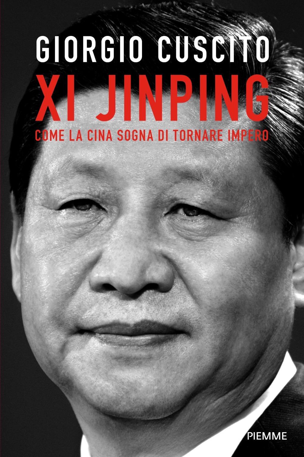 Vorderes Coverbild Xi Jinping. Come la Cina sogna di tornare impero