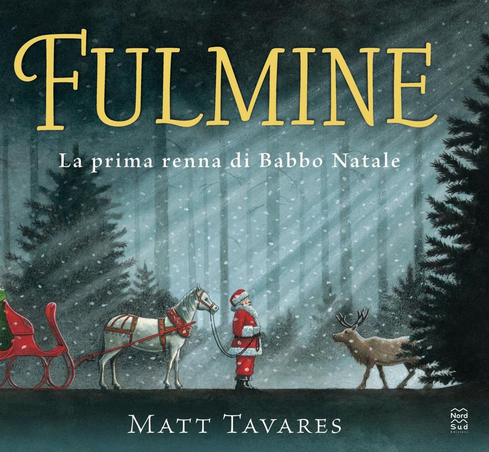 Vorderes Coverbild Fulmine. La prima renna di Babbo Natale