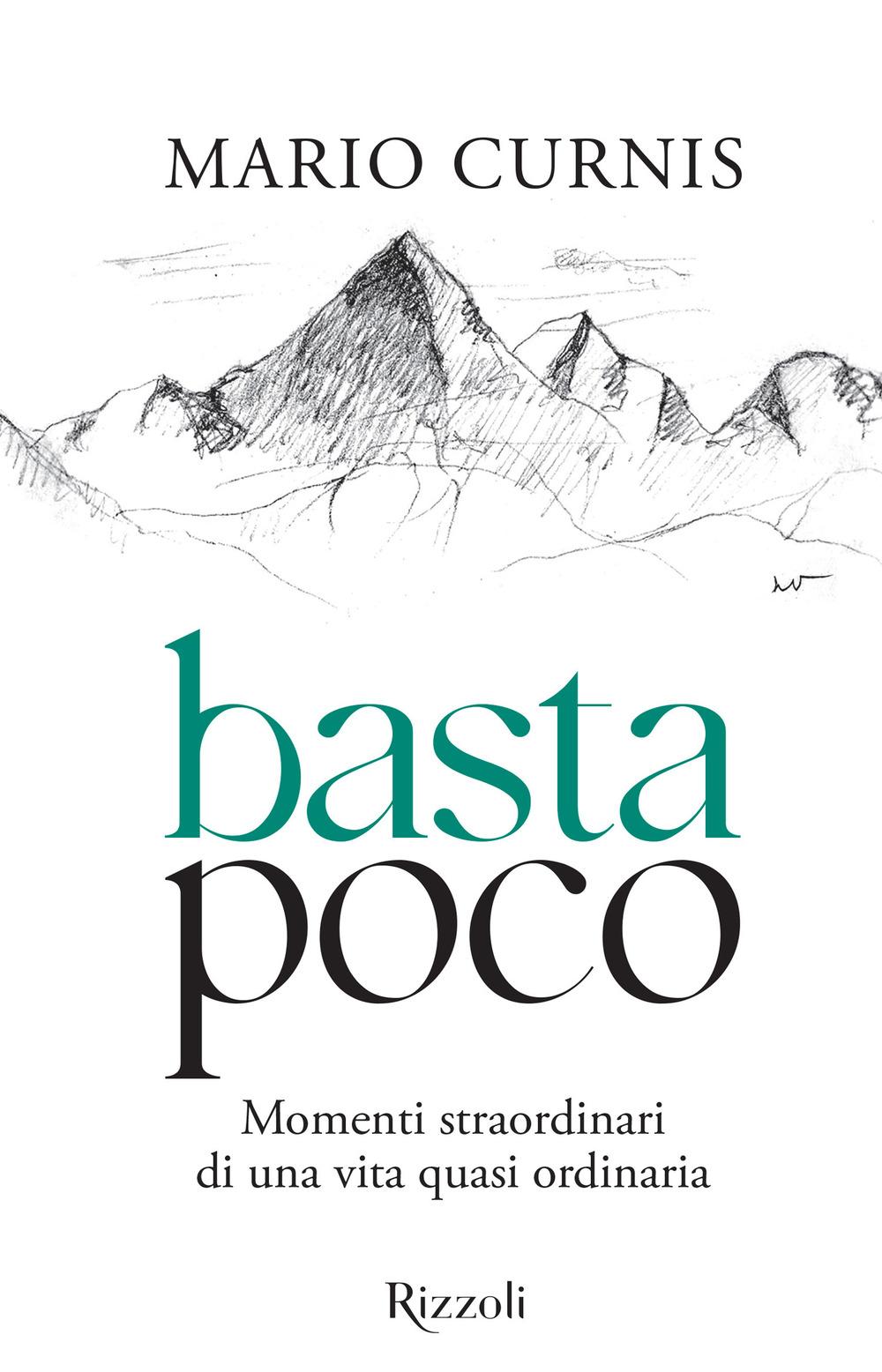 Vorderes Coverbild Basta poco. Momenti straordinari di una vita quasi ordinaria