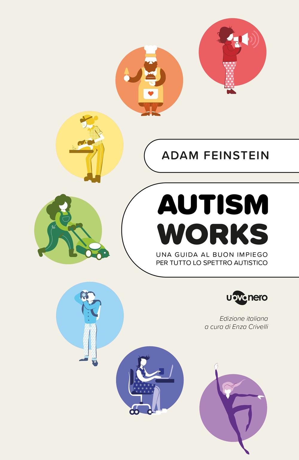 Vorderes Coverbild Autism works. Una guida al buon impiego per tutto lo spettro autistico