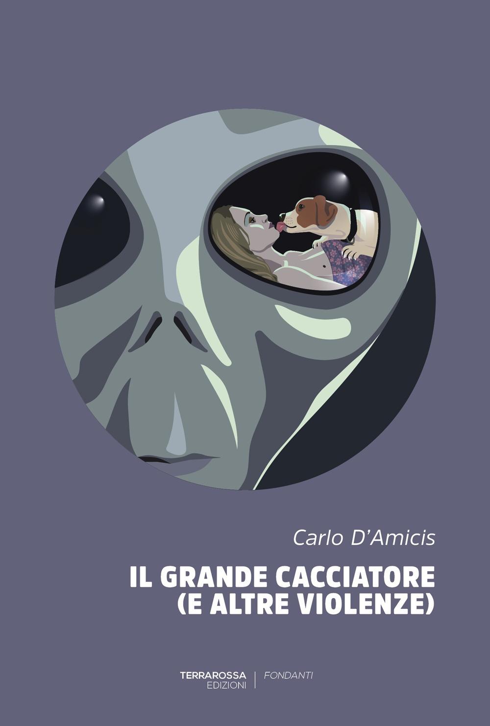 Vorderes Coverbild Il grande cacciatore (e altre violenze)