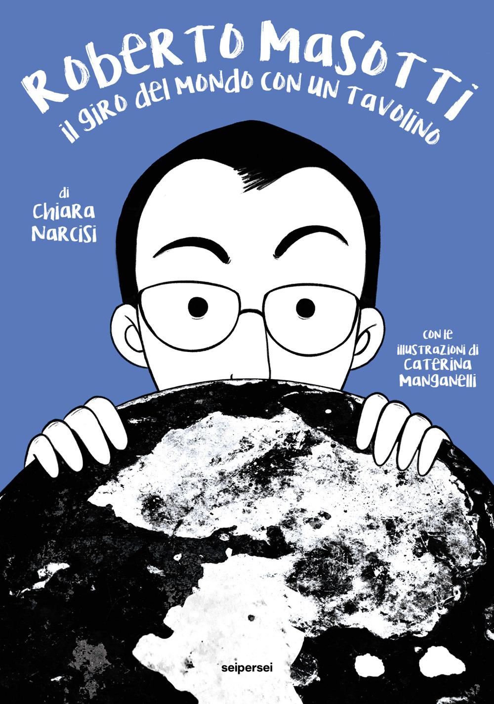 Vorderes Coverbild Roberto Masotti. Il giro del mondo con un tavolino