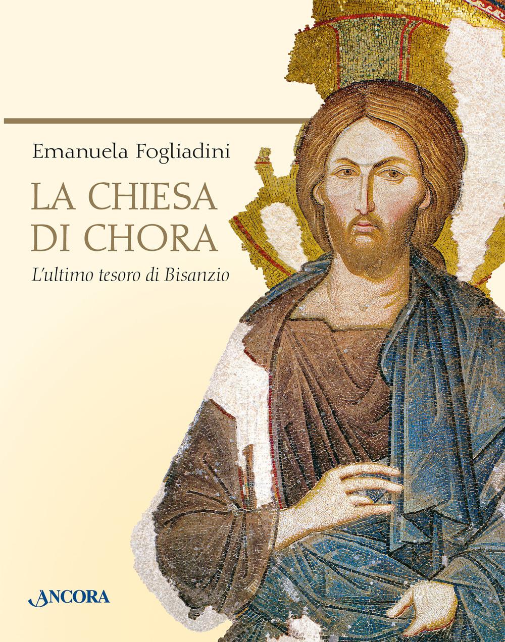 Vorderes Coverbild La chiesa di Chora. L'ultimo tesoro di Bisanzio