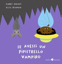 Vorderes Coverbild Se avessi un pipistrello vampiro