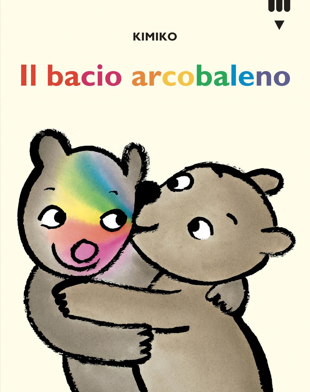 Vorderes Coverbild Il bacio arcobaleno. Le avventure di Tato e Nanà
