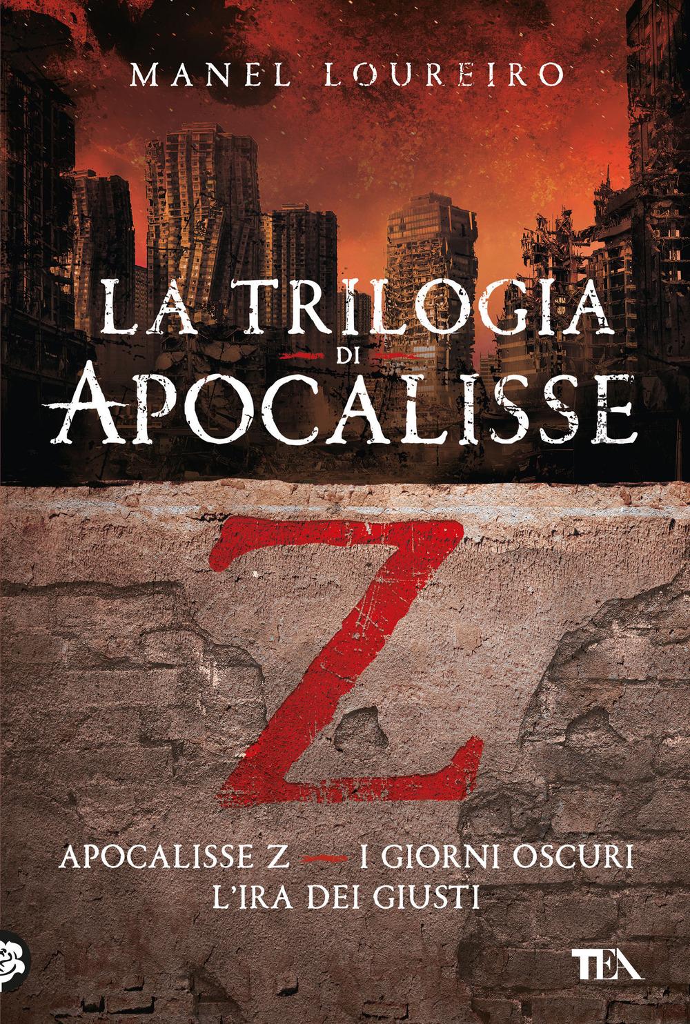 Vorderes Coverbild La trilogia di Apocalisse Z: Apocalisse Z-I giorni oscuri-L'ira dei giusti
