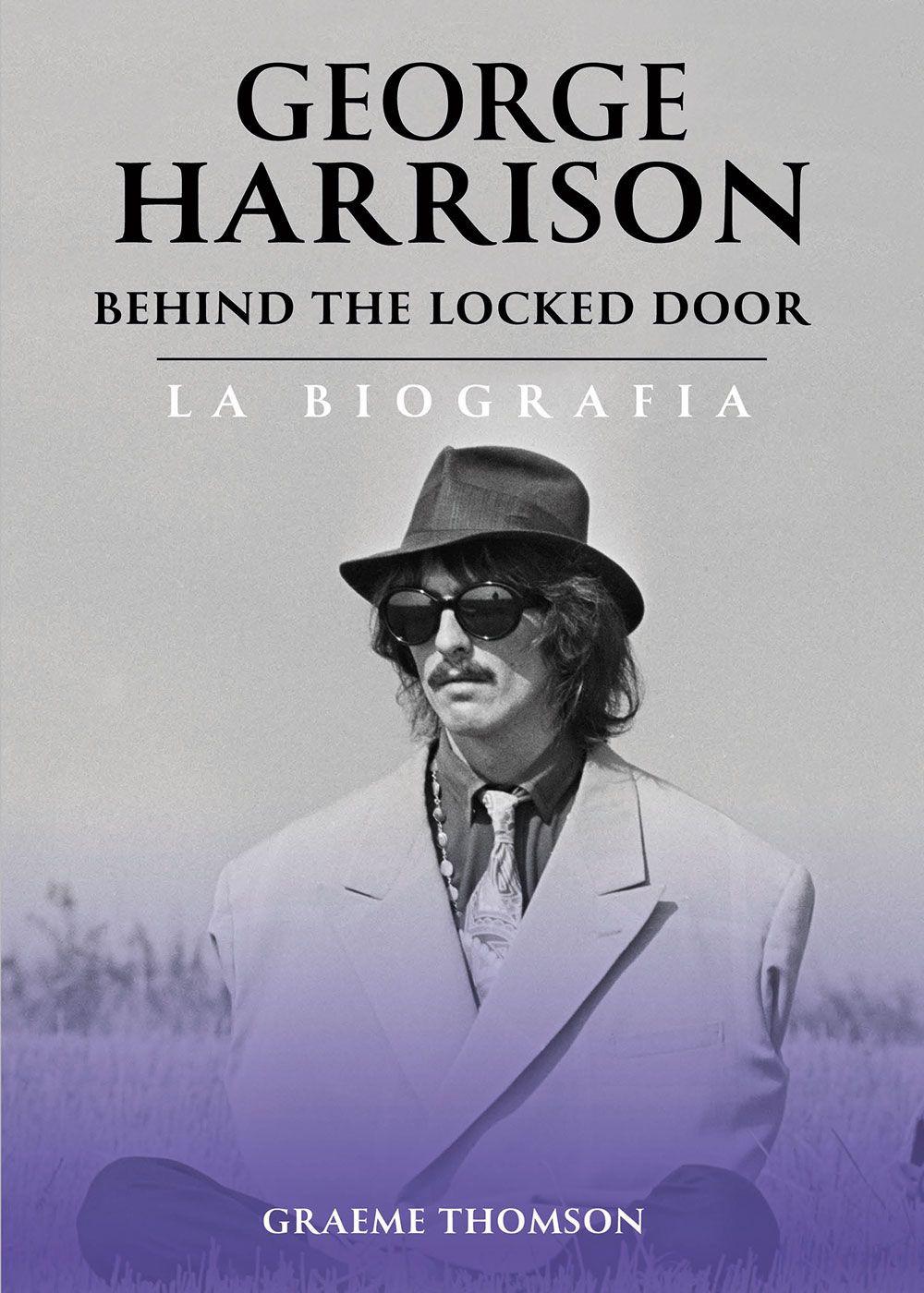 Vorderes Coverbild George Harrison. Behind the locked door. La biografia