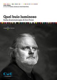 Vorderes Coverbild Quel buio luminoso. Sulla drammaturgia di Jon Fosse