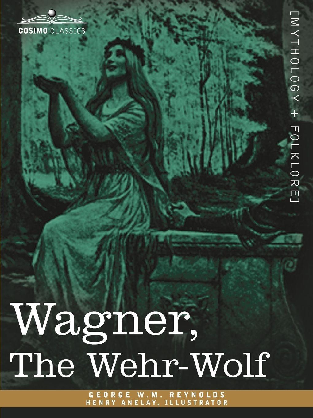 Vorderes Coverbild Wagner, the Wehr-Wolf
