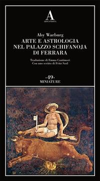 Vorderes Coverbild Arte e astrologia nel palazzo Schifanoja di Ferrara