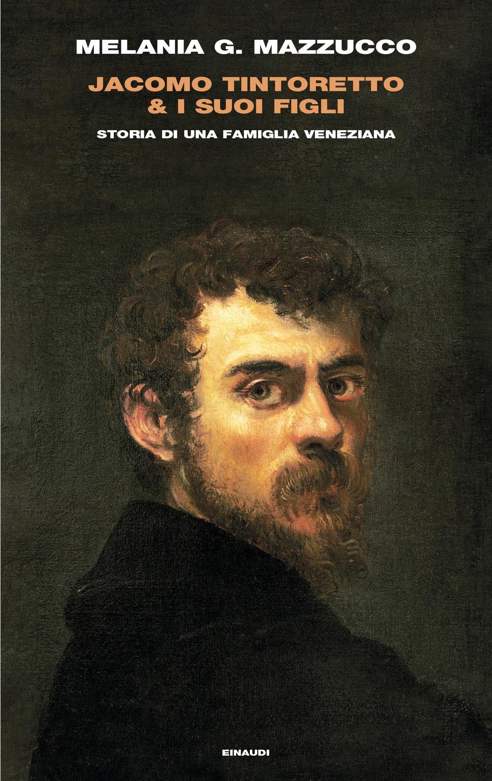 Vorderes Coverbild Jacomo Tintoretto & i suoi figli. Storia di una famiglia veneziana