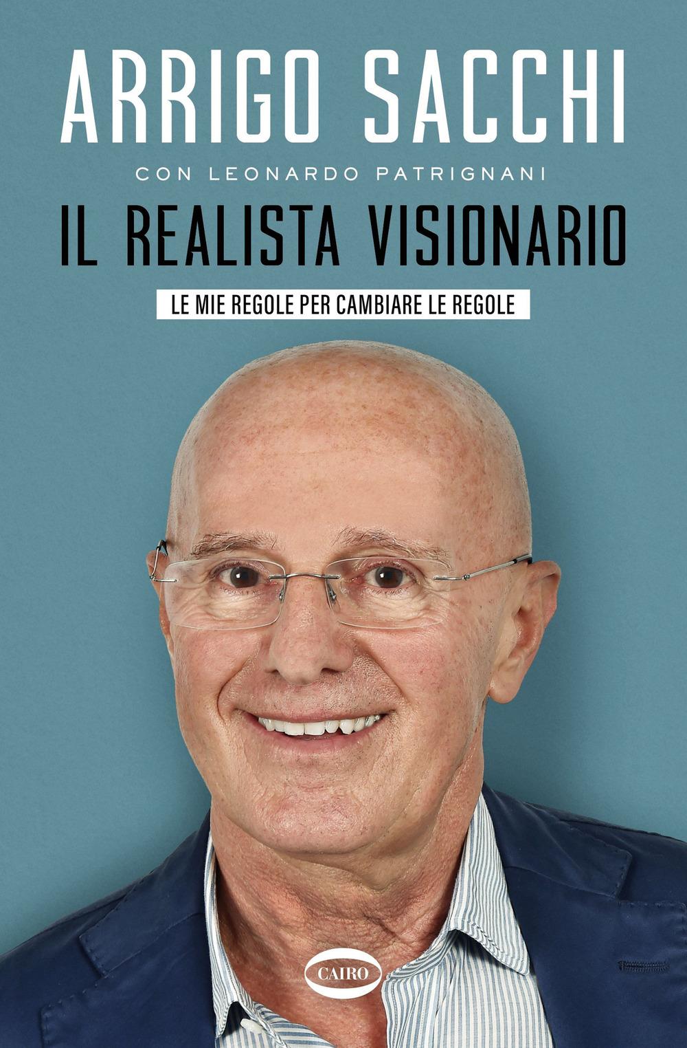Vorderes Coverbild Il realista visionario. Le mie regole per cambiare le regole
