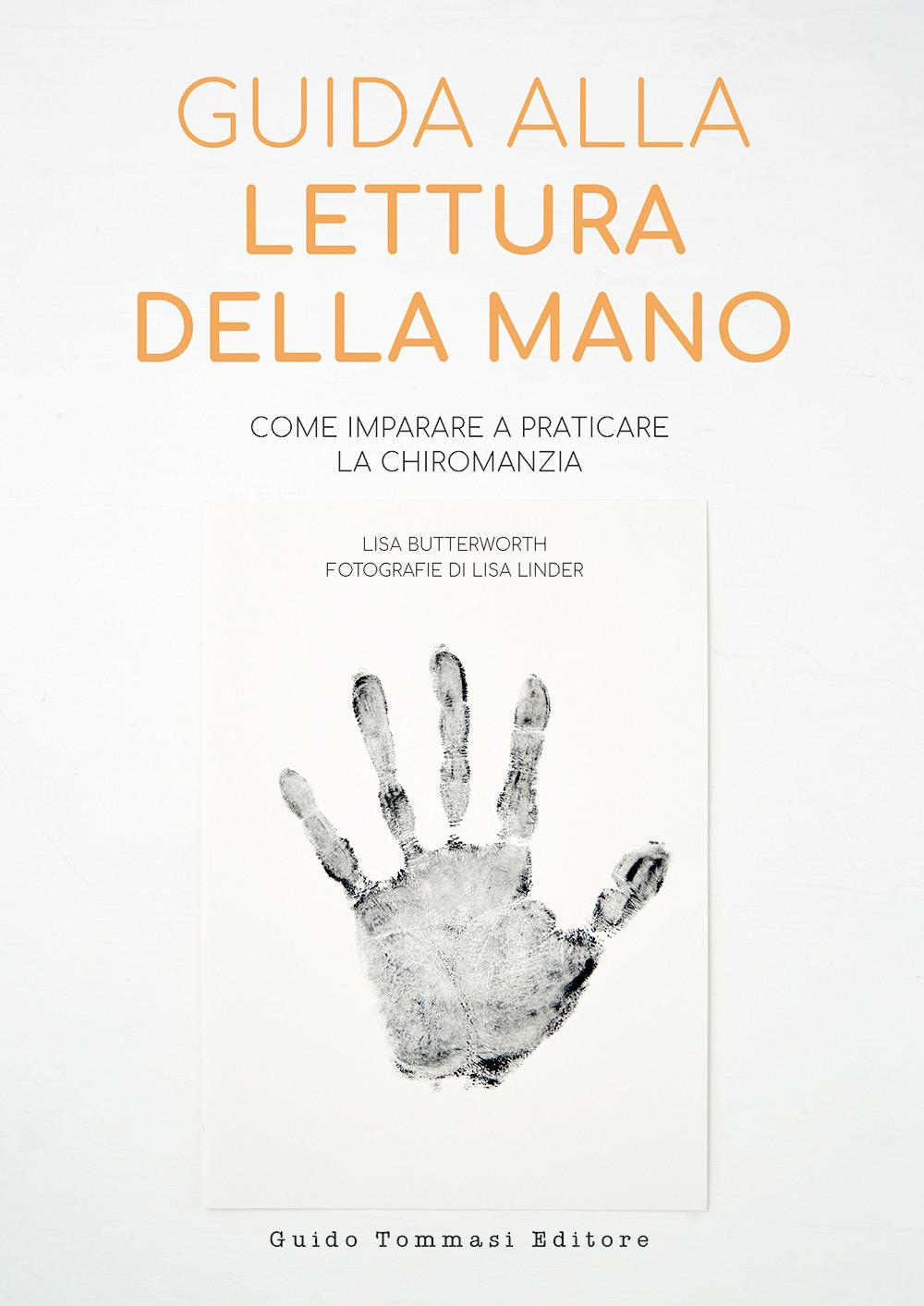 Vorderes Coverbild Guida alla lettura della mano. Come imparare a praticare la chiromanzia