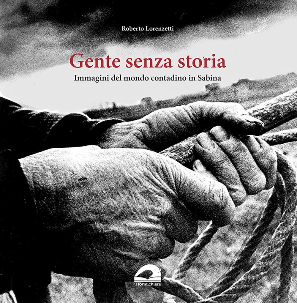 Vorderes Coverbild Gente senza storia. Immagini del mondo contadino in Sabina