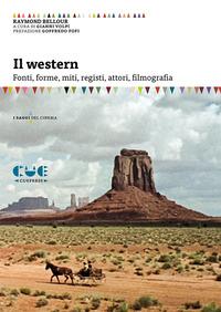 Vorderes Coverbild Il western. Fonti, forme, miti, registi, attori, filmografia