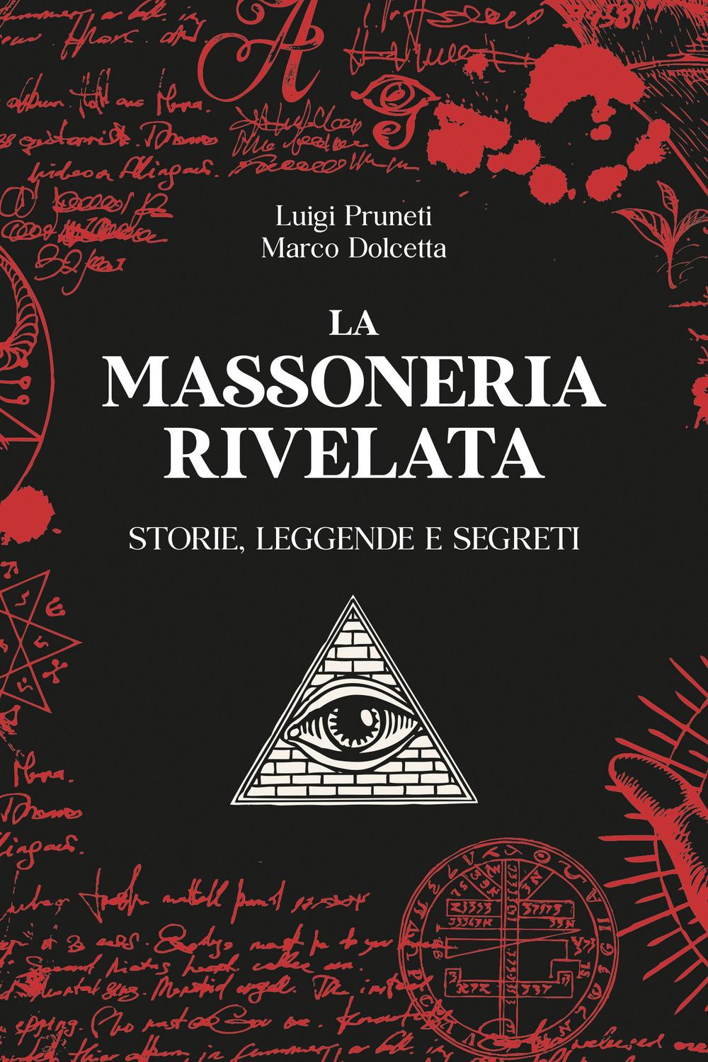 Vorderes Coverbild La massoneria rivelata. Storie, leggende e segreti