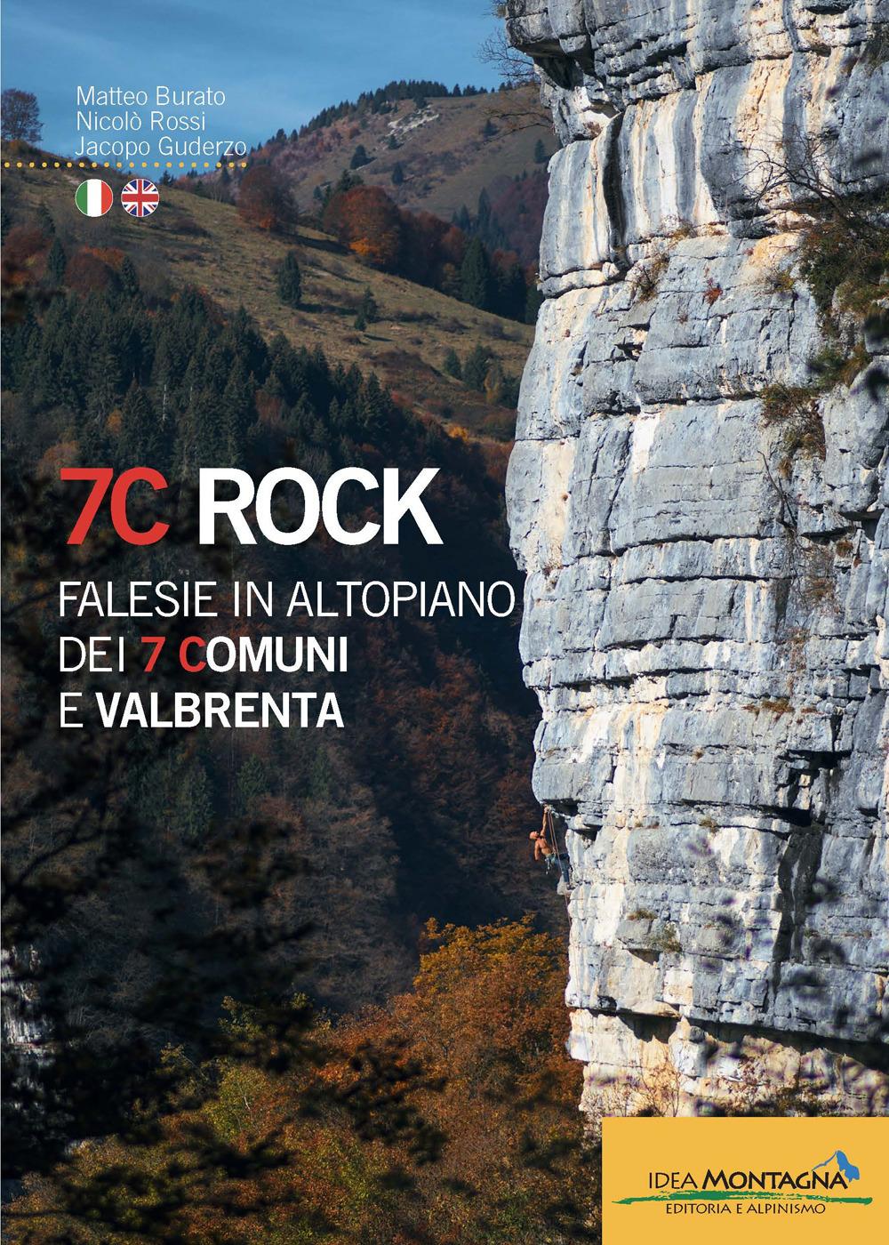 Vorderes Coverbild 7C rock. Falesie in Altopiano dei 7 Comuni e Valbrenta. Ediz. italiana e inglese
