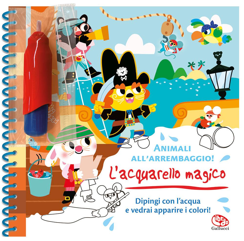 Vorderes Coverbild Animali all'arrembaggio! L'acquarello magico