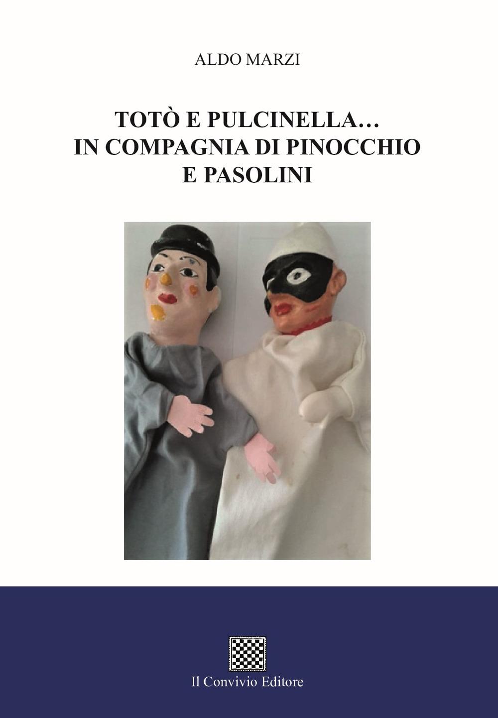 Vorderes Coverbild Totò e Pulcinella... in compagnia di Pinocchio e Pasolini