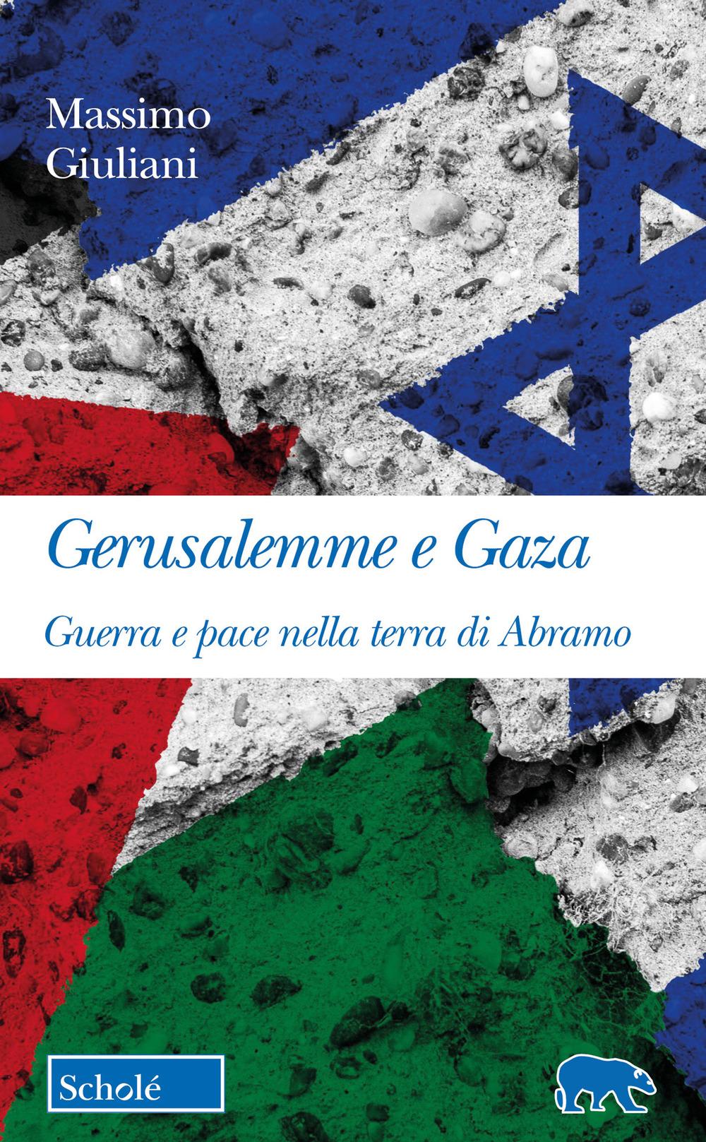 Vorderes Coverbild Gerusalemme e Gaza. Guerra e pace nella terra di Abramo