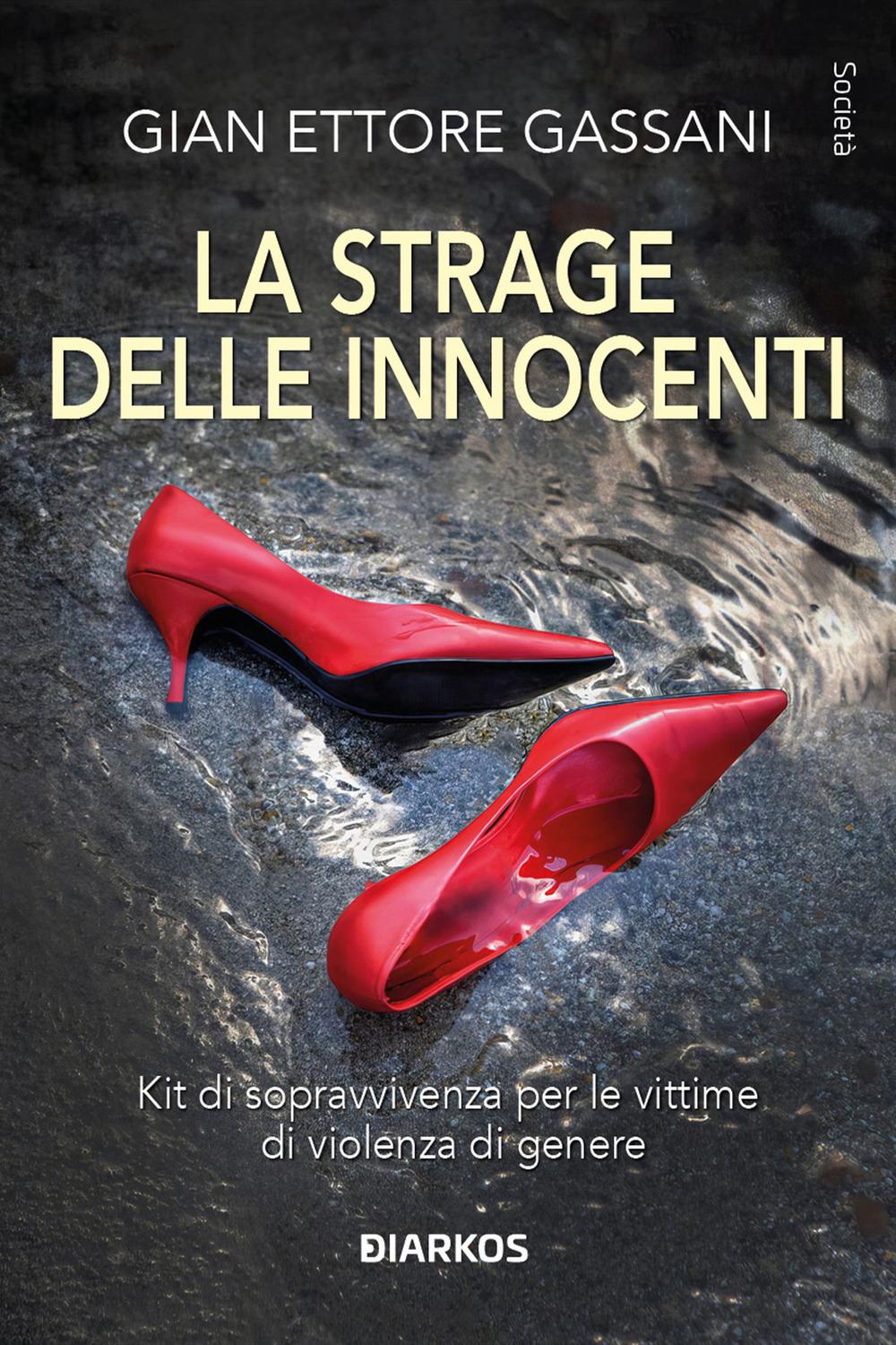 Vorderes Coverbild La strage delle innocenti. Kit di sopravvivenza per le vittime di violenza di genere