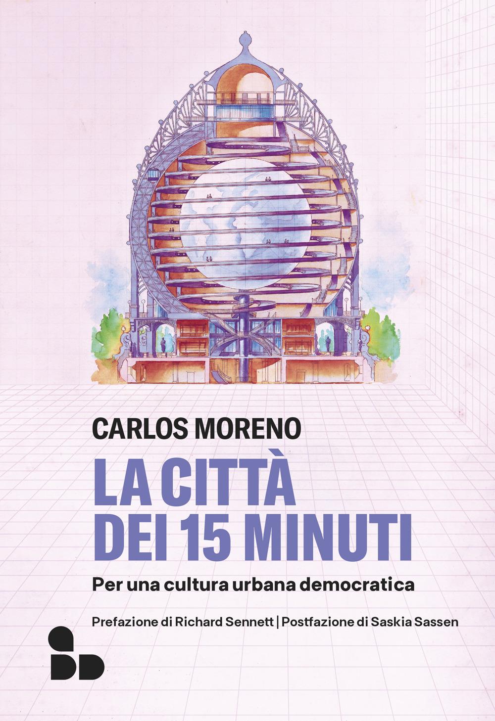 Vorderes Coverbild La città dei 15 minuti. Per una cultura urbana democratica