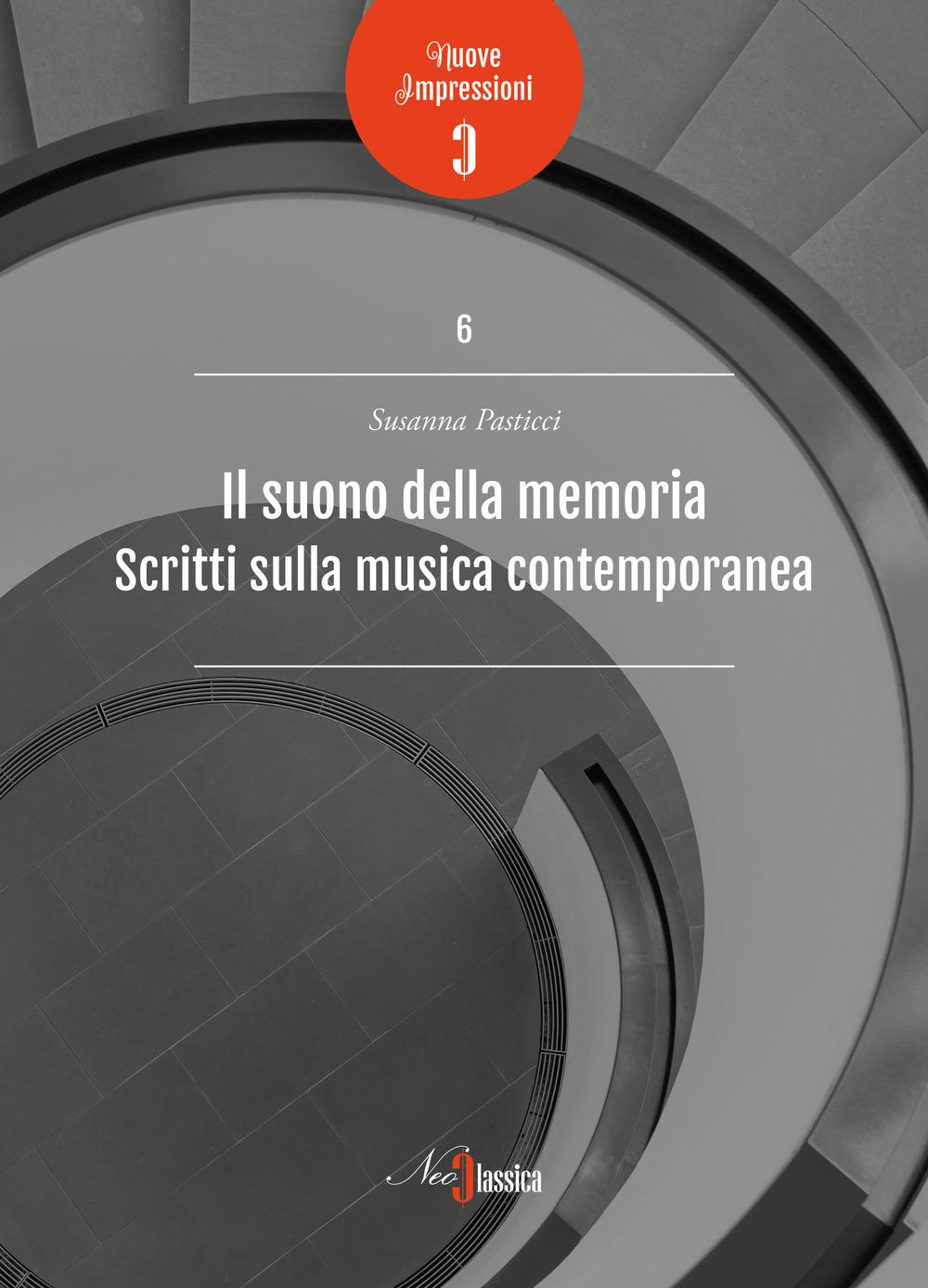 Vorderes Coverbild Il suono della memoria. Scritti sulla musica contemporanea
