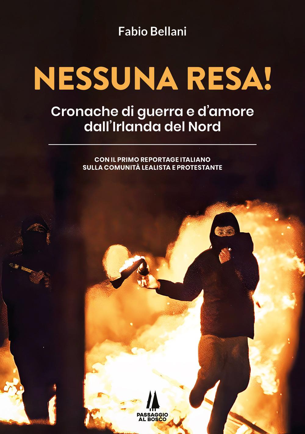 Vorderes Coverbild Nessuna resa! Cronache di guerra e d'amore dall'Irlanda del Nord