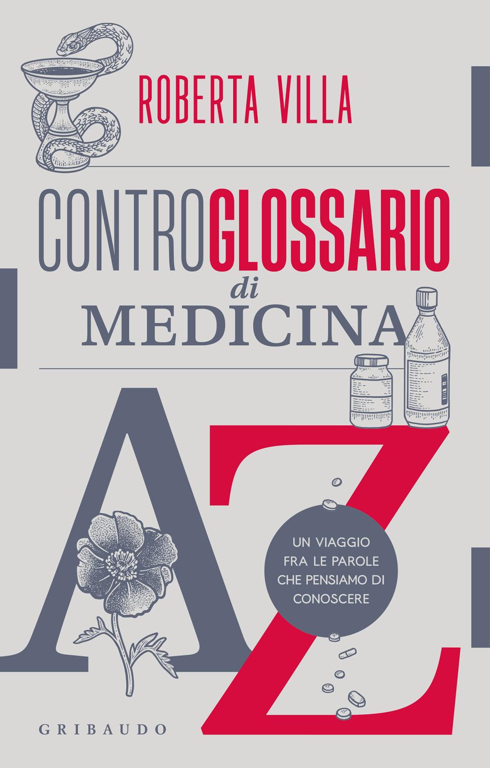 Vorderes Coverbild Controglossario di medicina. Un viaggio fra le parole che pensiamo di conoscere