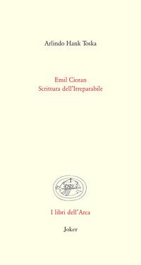 Vorderes Coverbild Emil Cioran. Scrittura dell'irreparabile
