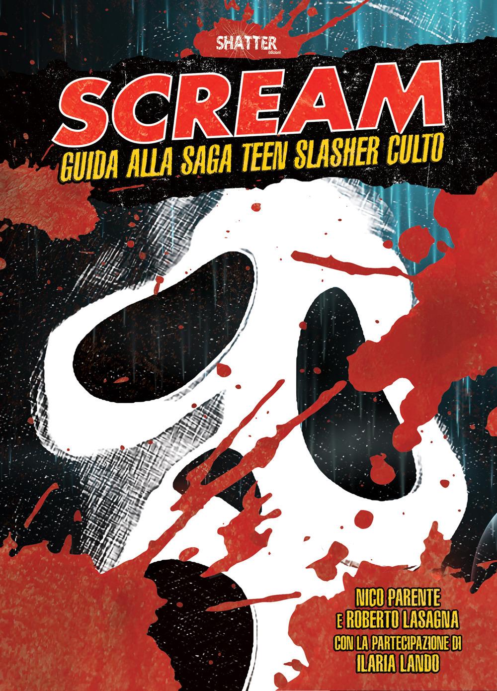 Vorderes Coverbild Scream. Guida alla saga teen slasher culto