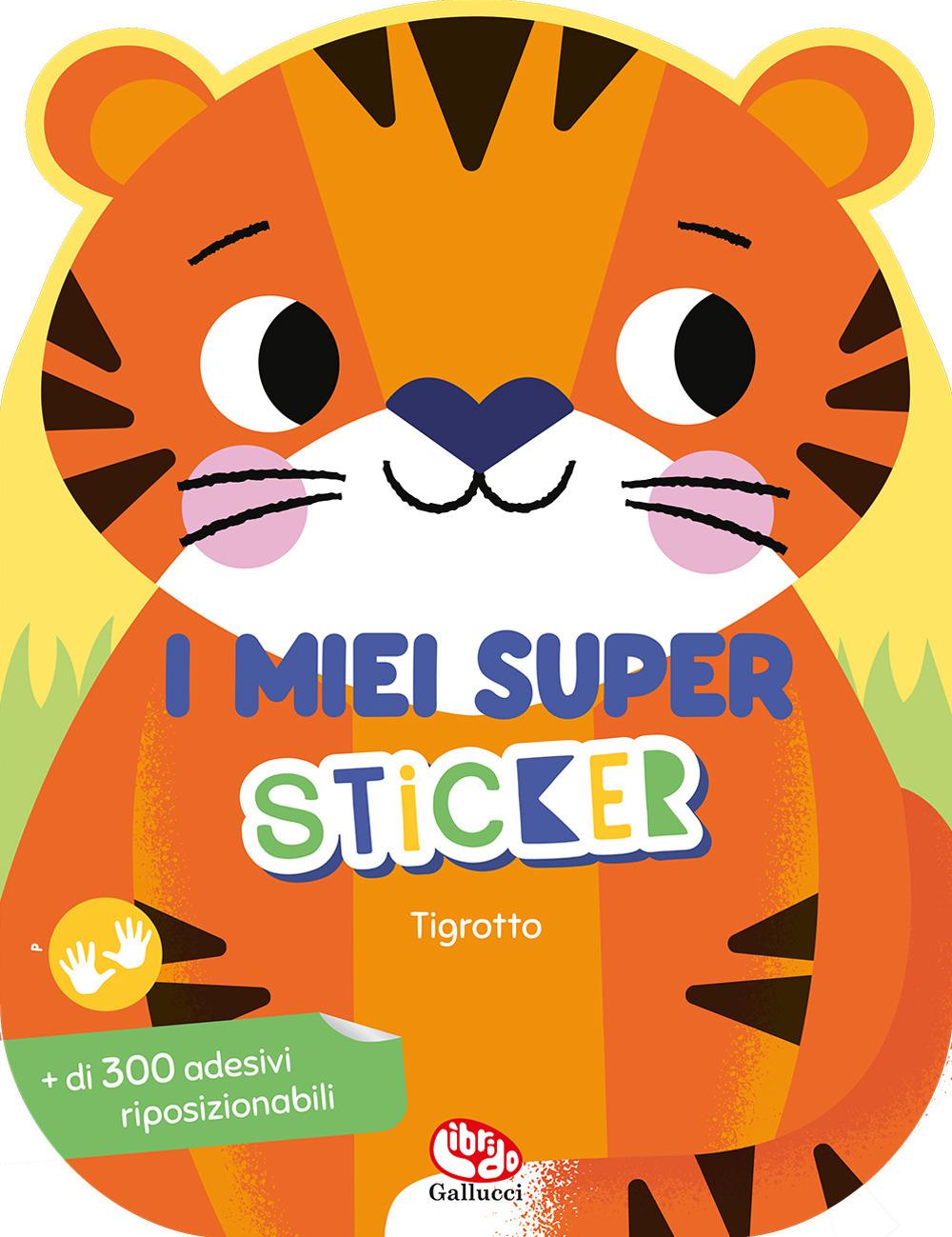 Vorderes Coverbild Tigrotto. I miei super sticker