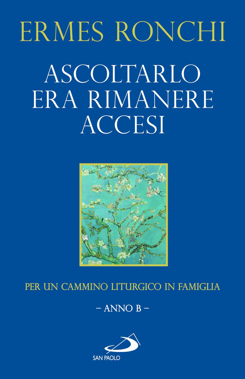 Vorderes Coverbild Ascoltarlo era rimanere accesi. Per un cammino liturgico in famiglia (Anno B)
