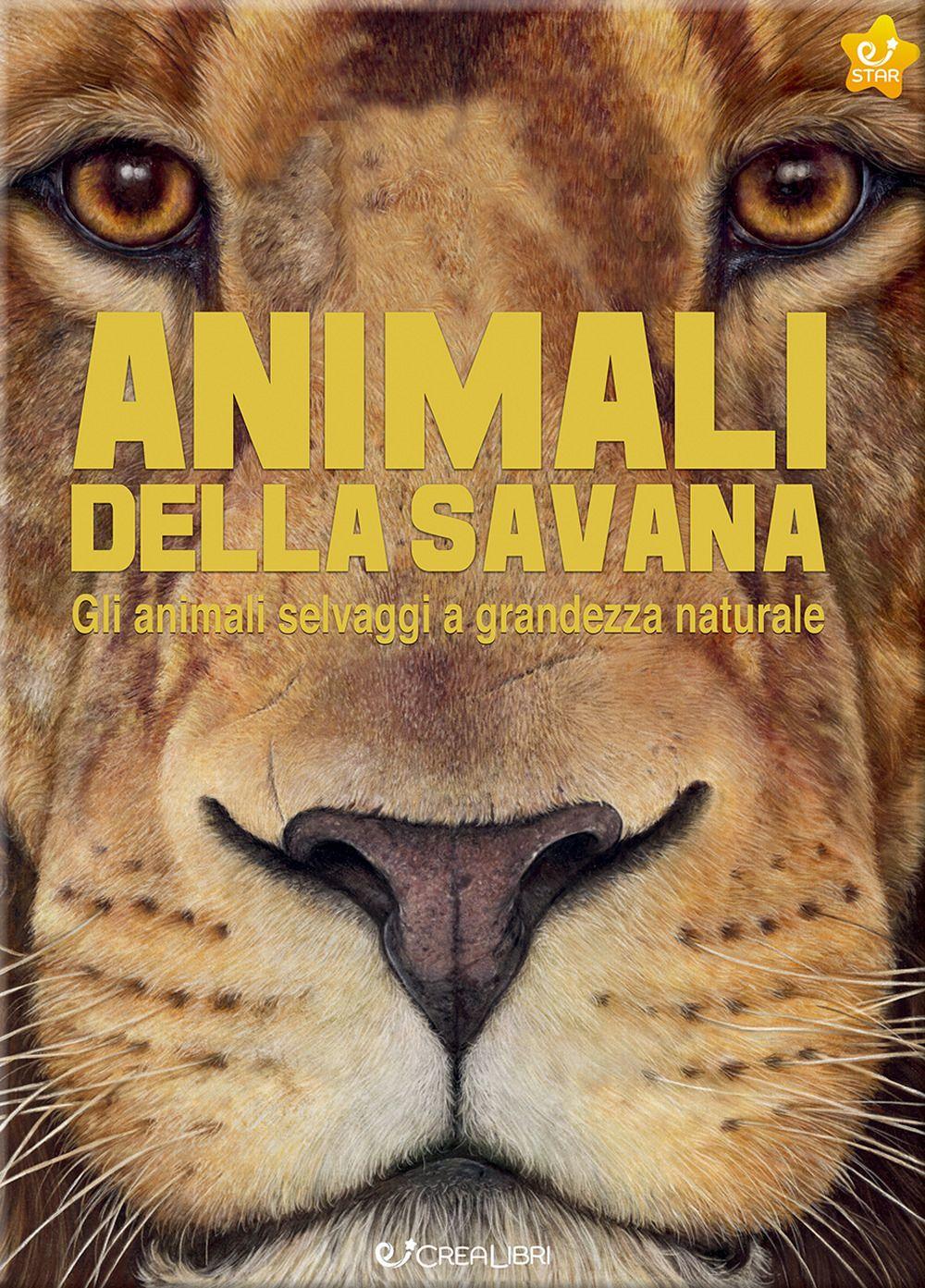 Vorderes Coverbild Animali della savana. Gli animali selvaggi a grandezza naturale