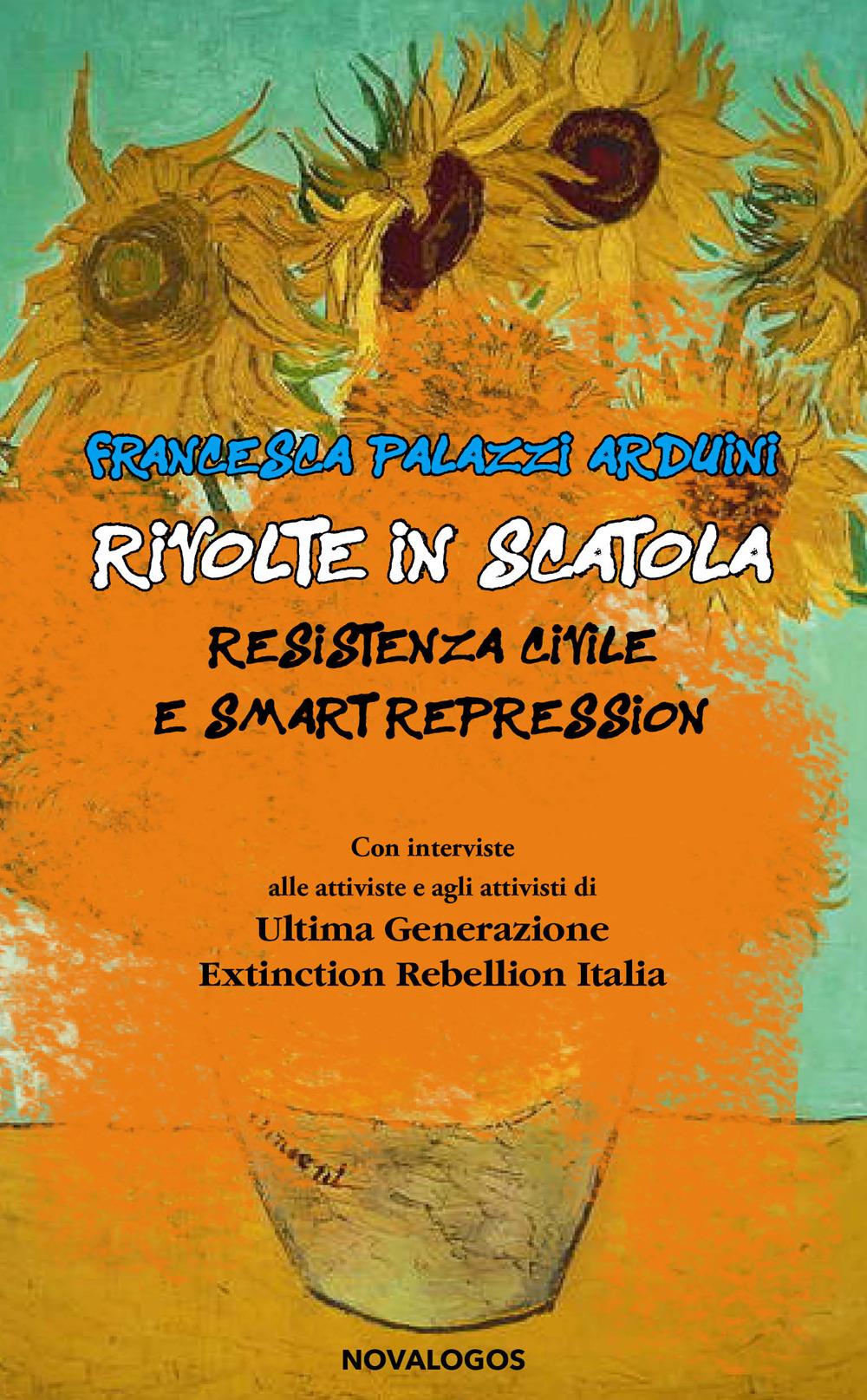 Vorderes Coverbild Rivolte in scatola. Resistenza civile e smart repression
