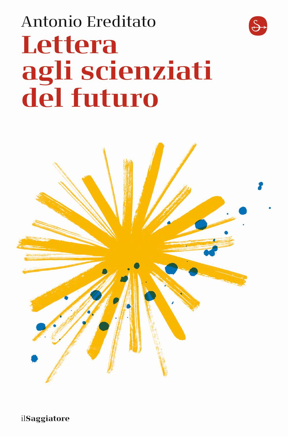 Vorderes Coverbild Lettera agli scienziati del futuro