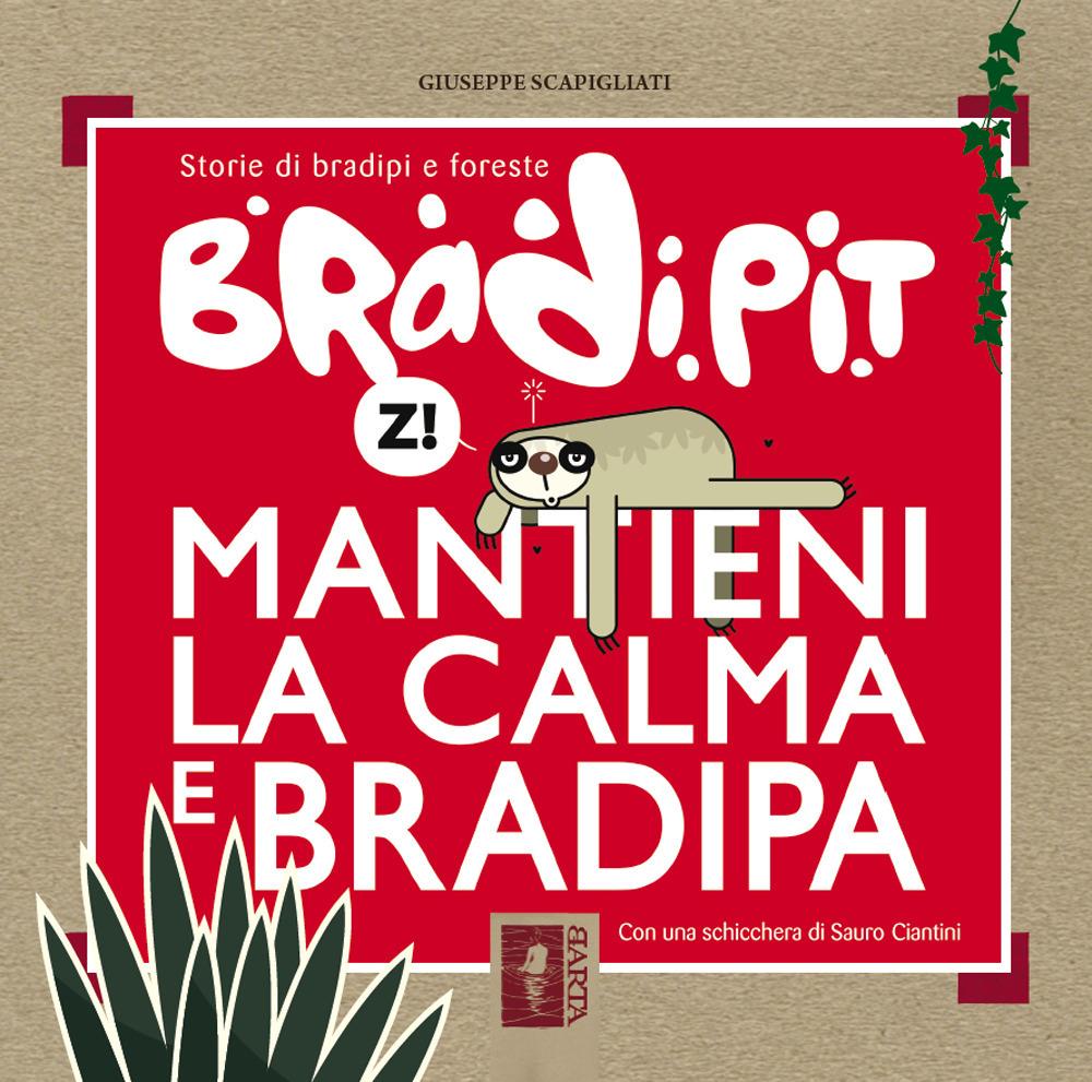 Vorderes Coverbild Bradi Pit: mantieni la calma e bradipa
