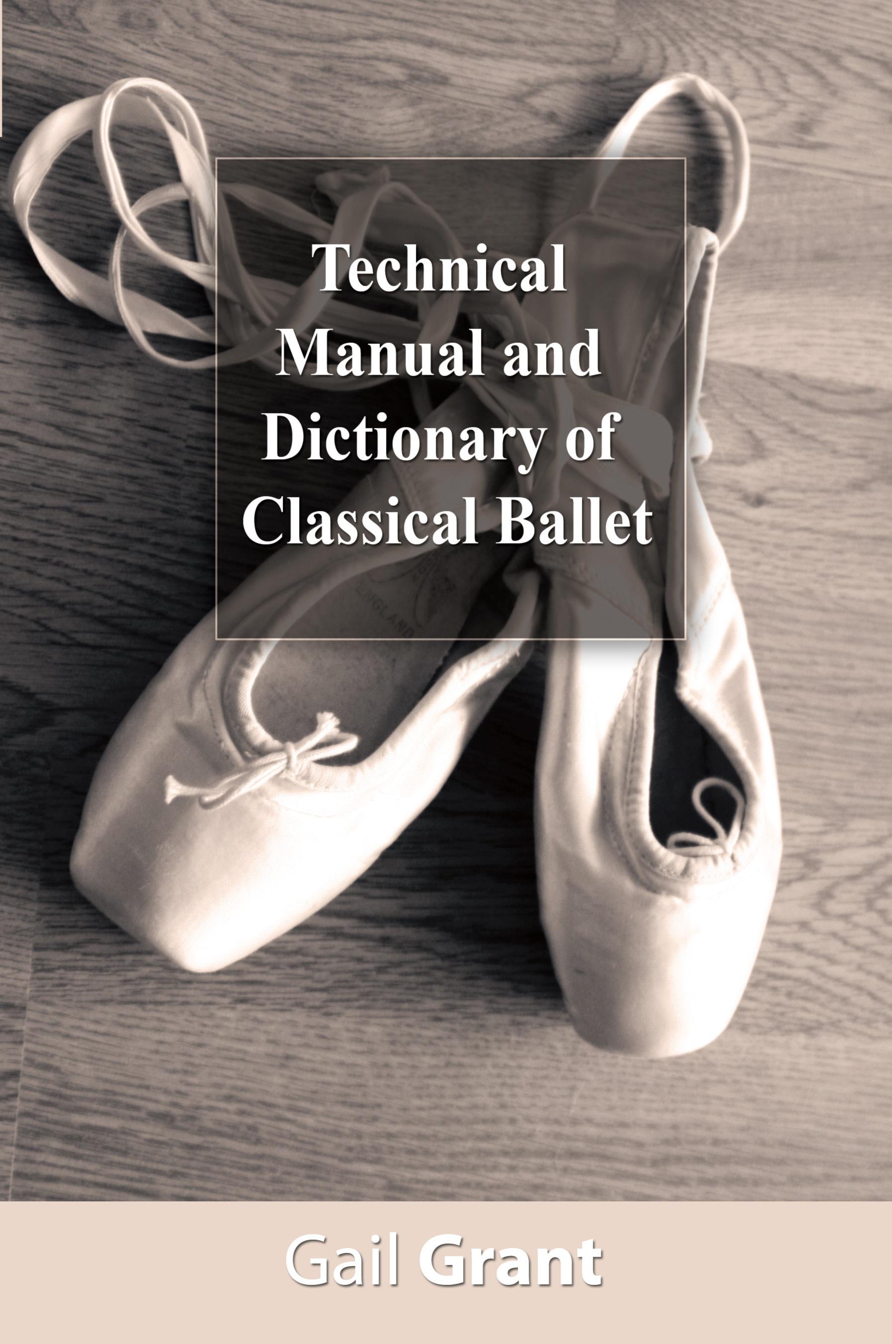 Vorderes Coverbild Technical Manual and Dictionary of Classical Ballet