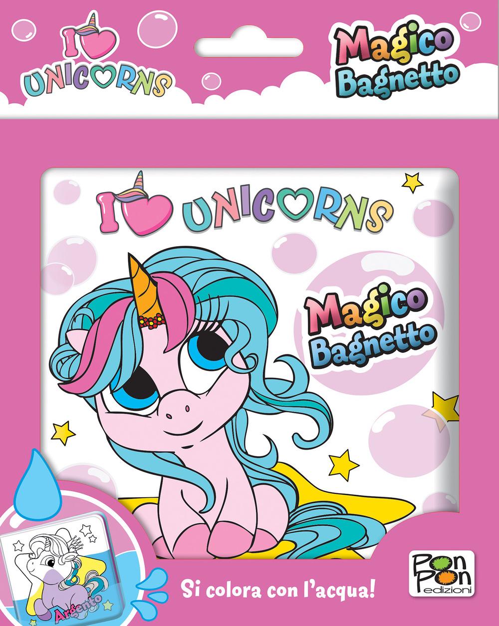 Vorderes Coverbild I love unicorns. Magico bagnetto