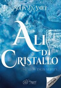 Vorderes Coverbild Ali di cristallo. The wings series