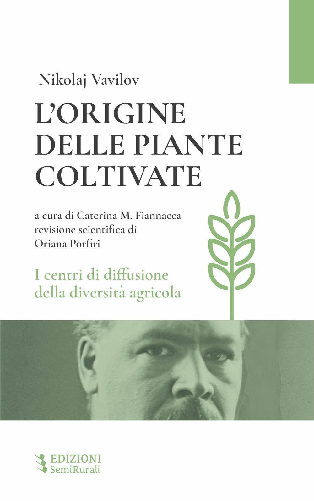Vorderes Coverbild L' origine delle piante coltivate. I centri di diffusione della diversità agricola